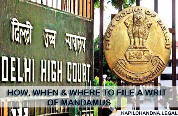 HOW, WHEN & WHERE TO FILE A WRIT OF MANDAMUS