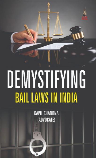 Download Ebook on Demystifying Bails Laws in India